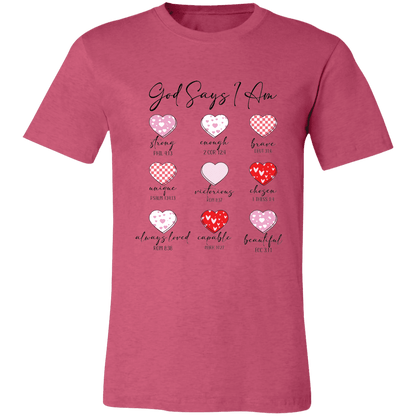 God Says I Am Christian Bella Canvas Tee - 931 Graphics