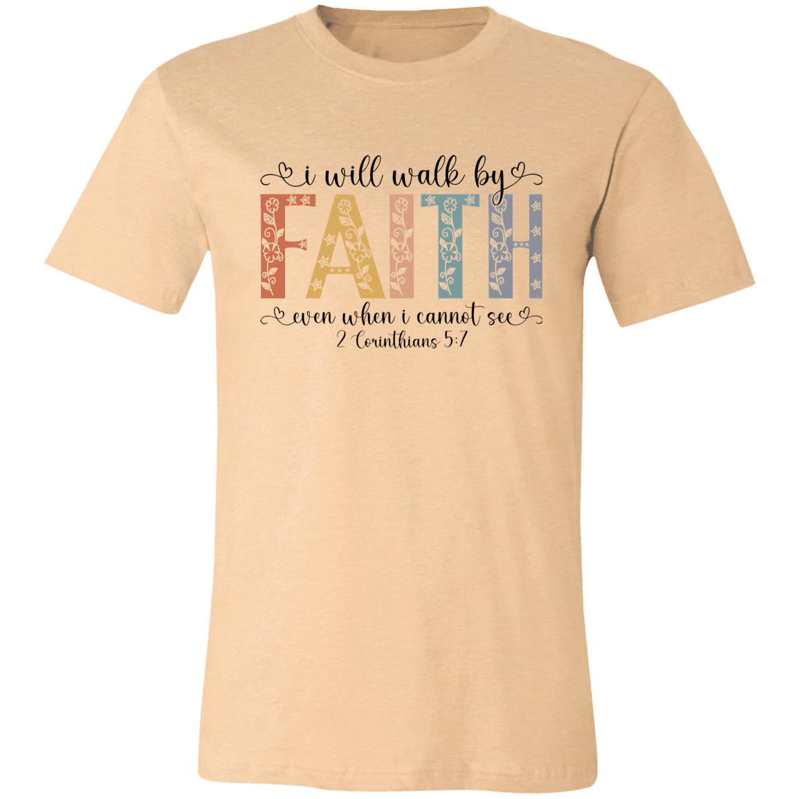 I Will Walk By Faith – Bella Canvas Tee - 931 Graphics