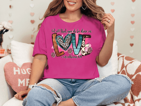 Let All That You Do Be Done in Love Bella Canvas Tee - Busy Bee Graphix