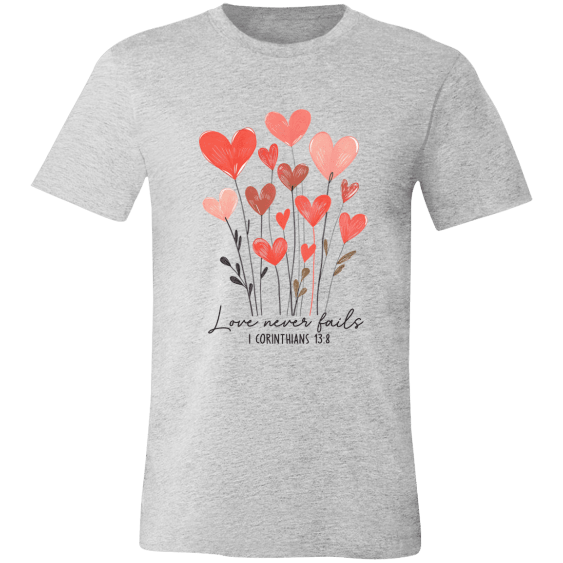 Love Never Fails – Bella Canvas Unisex Tee - 931 Graphics