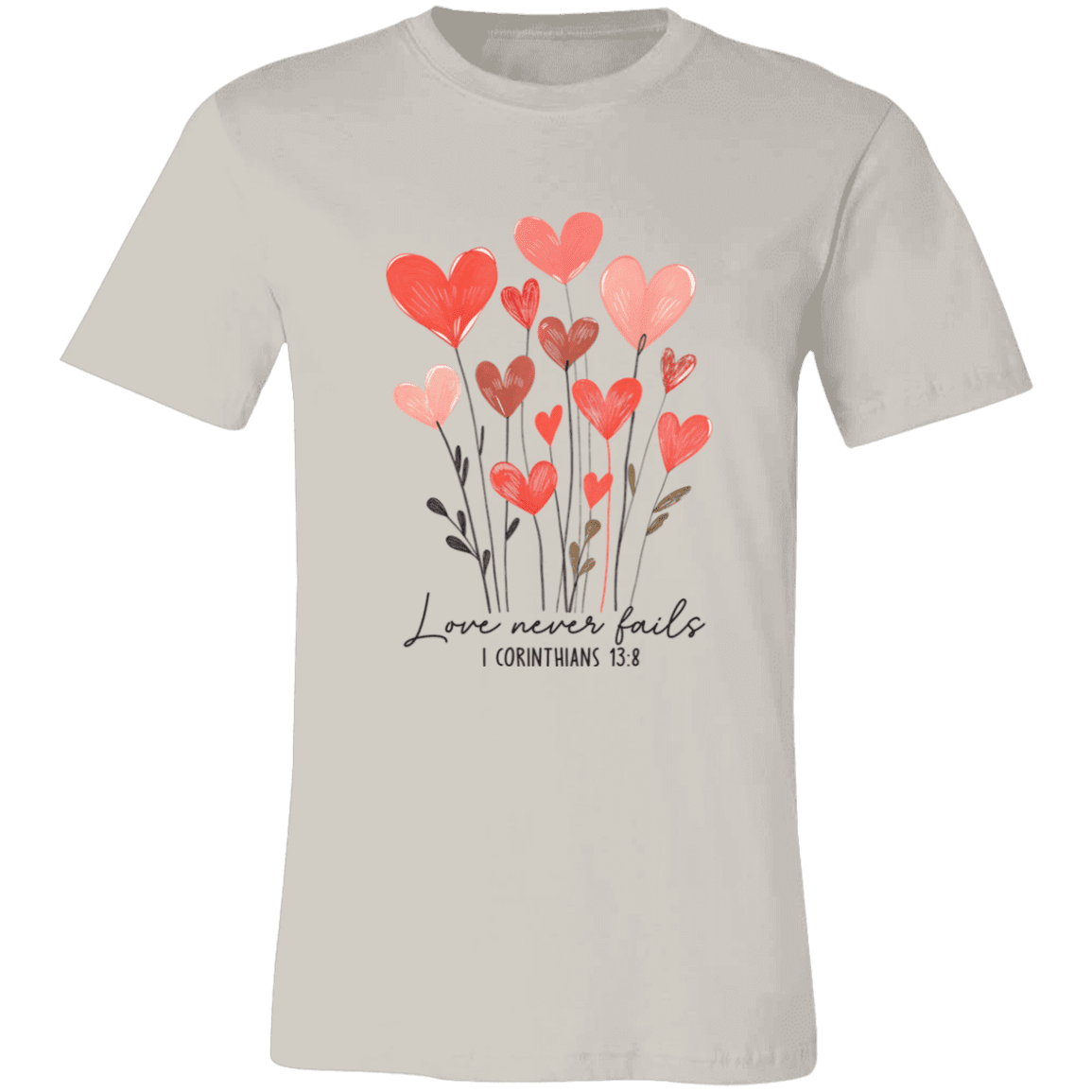 Love Never Fails – Bella Canvas Unisex Tee - 931 Graphics