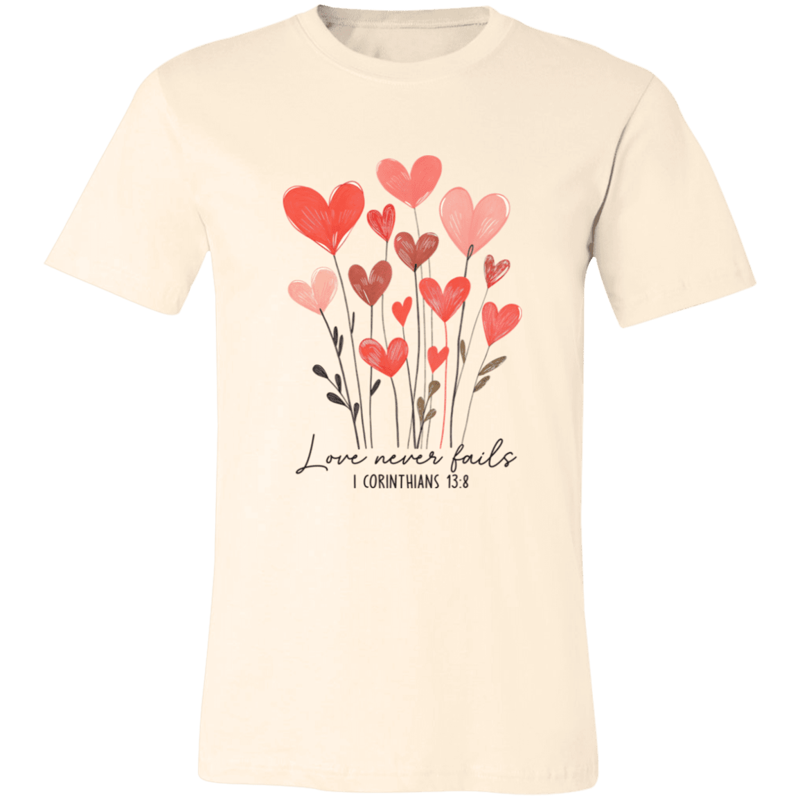 Love Never Fails – Bella Canvas Unisex Tee - 931 Graphics