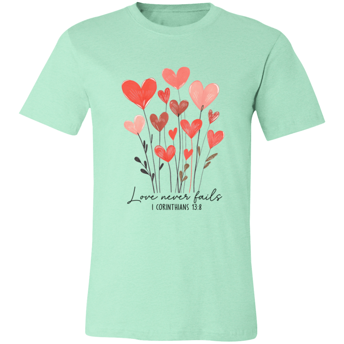 Love Never Fails – Bella Canvas Unisex Tee - 931 Graphics