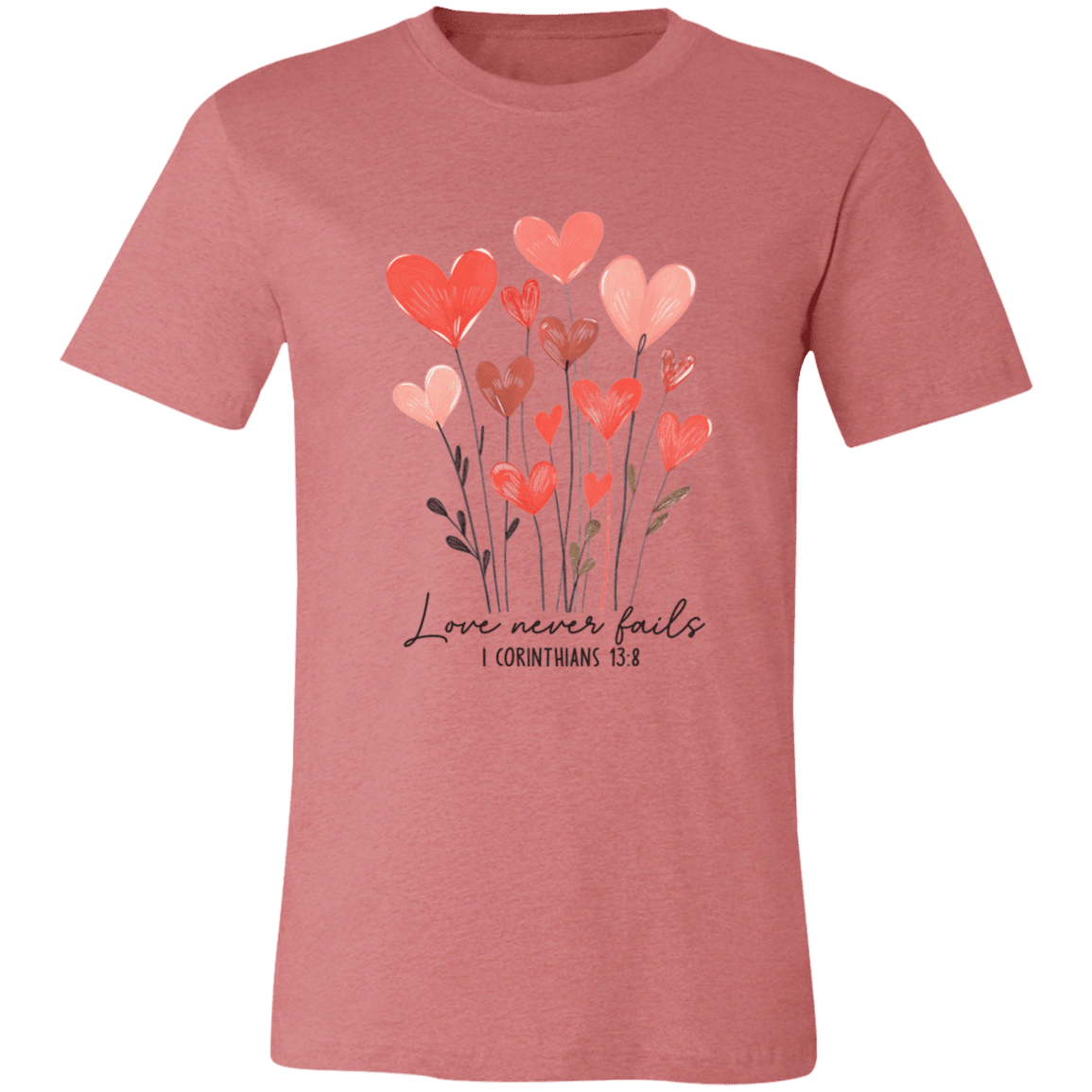 Love Never Fails – Bella Canvas Unisex Tee - 931 Graphics