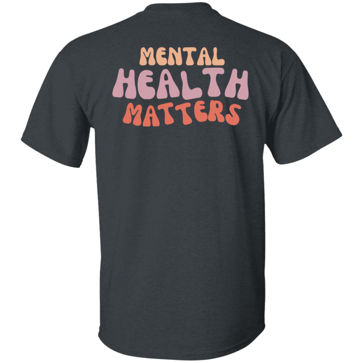 Mental Health Matters Gildan Tee - Busy Bee Graphix