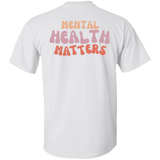 Mental Health Matters Gildan Tee - Busy Bee Graphix