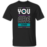You Are Loved Gildan Tee w/ Ribbon on Neck Collar on Back - Busy Bee Graphix