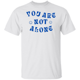 You Are Not Alone Gildan Tee - Busy Bee Graphix