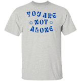 You Are Not Alone Gildan Tee - Busy Bee Graphix