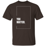 You Matter Gildan Tee - Busy Bee Graphix
